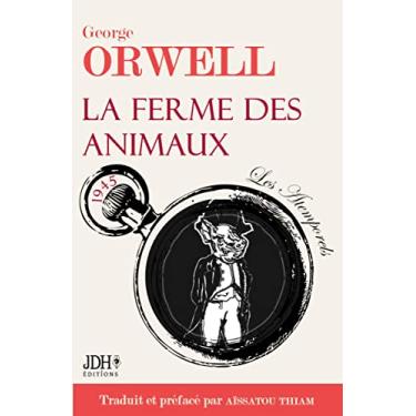 Imagem de La ferme des animaux: L'oeuvre incontournable de George Orwell traduite et préfacée par Aïssatou Thiam