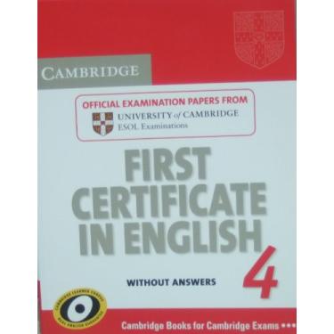 Imagem de First Certificate in English 4 - Student´s Book With Answers: Official Examination Papers from University of Cambridge ESOL Examinations: Vol. 4