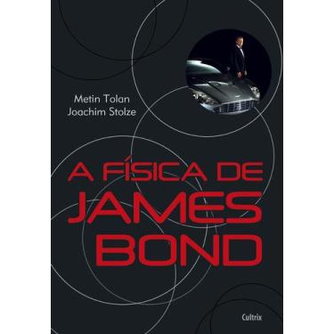 Imagem de Livro - A FÍsica de James Bond