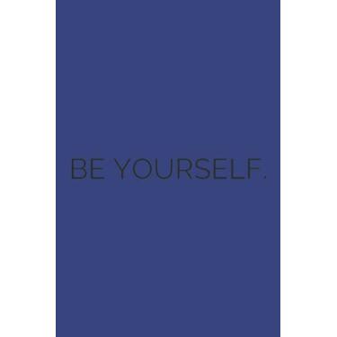 Imagem de Be Yourself Black Text Notebook: Deep Space Royal Matte Finish Lined Journal, 6 x 9 120 Pages, Gift For Thinkers, List Makers and Doers (Be Yourself Black Text Journal)