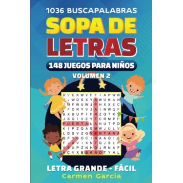 Imagem de sopa de letras 148 juegos para niños 1036 buscapalabras (letra grande) -FÁCIL por temas en Español volumen 2