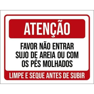 Imagem de Kit 10 Placa Acm Favor Não Entrar Sujo Areia Molhados 18X23 - Sinalizo