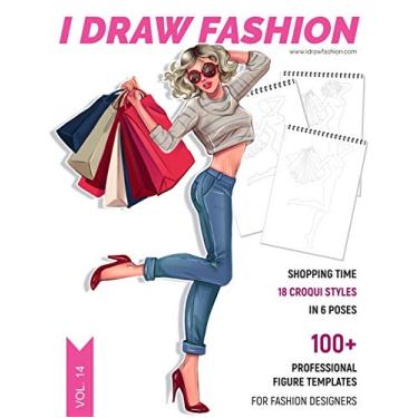 Imagem de Shopping Time: 100+ Professional Figure Templates for Fashion Designers: Fashion Sketchpad with 18 Croqui Styles in 6 Poses: 14