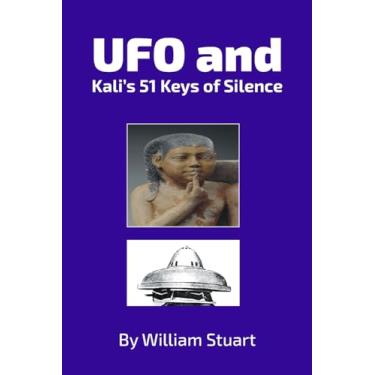 Imagem de UFO and Kali's 51 Keys of Silence