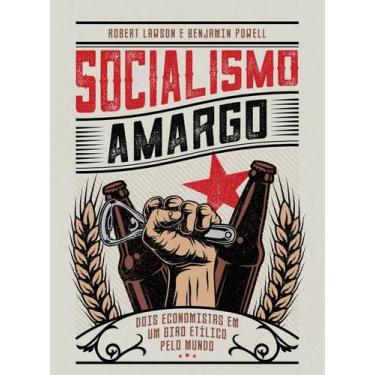 Imagem de Livro - Socialismo Amargo