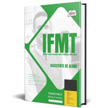 Imagem de Apostila Concurso Ifmt 2024 - Assistente De Aluno - Apostilas Opção