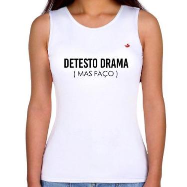 Imagem de Regata Feminina Detesto drama (mas faço) - Foca na Moda, Branco, GG