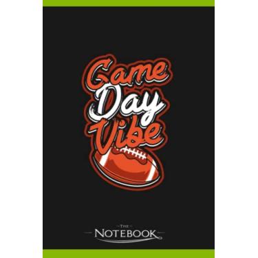 Imagem de Notebook: Game Day Vibes Kids Practice And Playing: Notebook Diary| Gift for Family, Friend and Yourself 120 Pages 6 x 9 inches