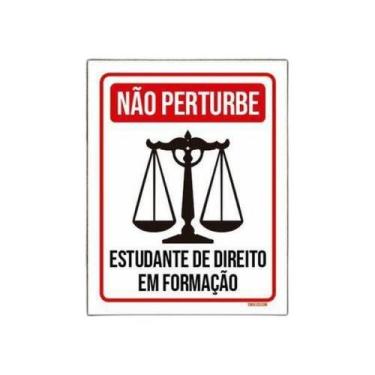 Imagem de Placa Não Perturbe Estudando Direito Em Formação 36X46 - Sinalizo.Com