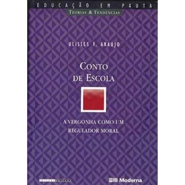 Imagem de Conto De Escola: A Vergonha Como Um Regulador Moral