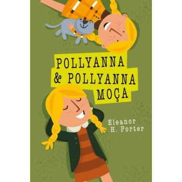 Imagem de Livro - Pollyanna e Pollyanna moça