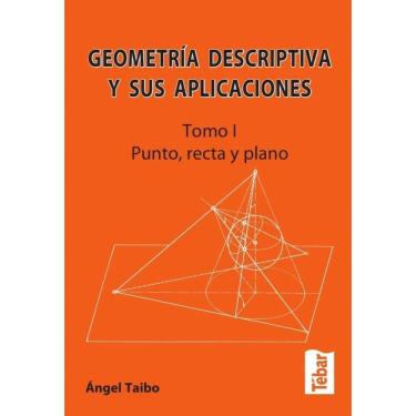Imagem de Geometría descriptiva y sus aplicaciones. Tomo I - Espanhol