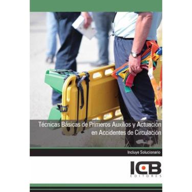 Imagem de Técnicas Básicas de Primeros Auxilios y Actuación en Accidentes de Circulación - Espanhol