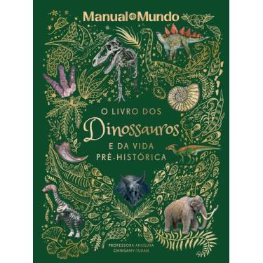Imagem de Livro - O livro dos dinossauros e da vida pré-histórica