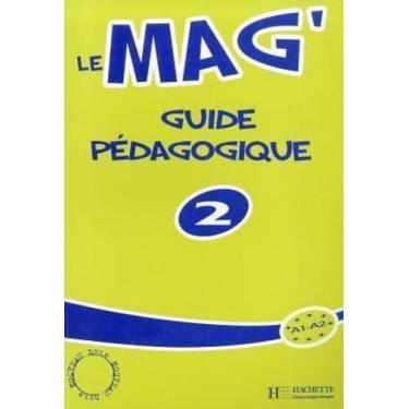 Imagem de Le Mag' 2 - Guide Pédagogique