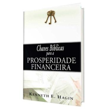 Imagem de Livro Chaves Bíblicas Para A Prosperidade Financeira Kenneth Hagin - G