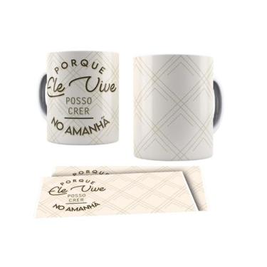 Imagem de Canecas de Porcelana Branca Personalizadas Evangelica Cristã Ele Vive 