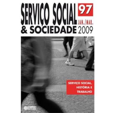 Imagem de SERVIÇO SOCIAL & SOCIEDADE Nº 97 JAN/MAR 2009: SERVIÇO SOCIAL, HISTÓRI