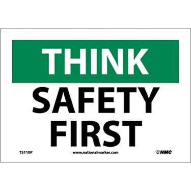 Imagem de NMC Placa TS110P OSHA, legenda "THINK - SAFETY FIRST", 25,4 cm de comprimento x 17,8 cm de altura, vinil sensível à pressão, preto sobre branco