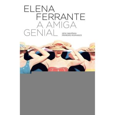 Imagem de A amiga genial (Eleito o melhor livro do século XXI pelo NYT)