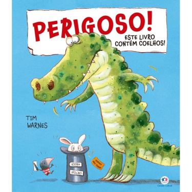 Imagem de Perigoso! Este livro contém coelhos!