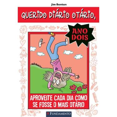 Imagem de Querido Diario Otario Ano 2 06 - Aproveite Cada Dia Como Se Fosse O Mais Otário