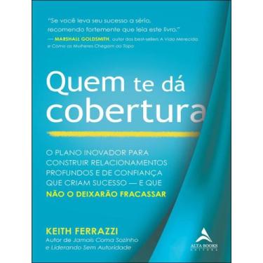 Imagem de Livro - Quem Te Da Cobertura - ALTA BOOKS , 1, 16 x 23