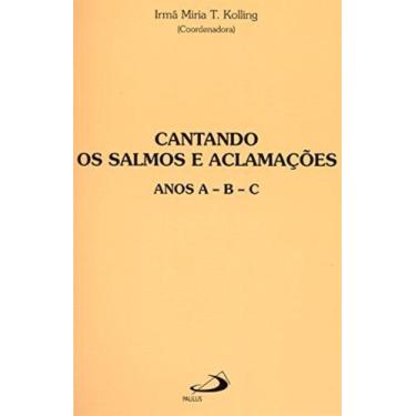 Imagem de Cantando os salmos e aclamacoes - anos a-b-c - liv - PAULUS, 3