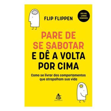 Imagem de Livro Pare De Se Sabotar E Dê A Volta Por Cima Editora Sextante Flip F
