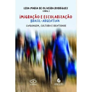 Imagem de Imigração E Escolarização Brasil - Argentina - Linguagem, Cultura E Identidade