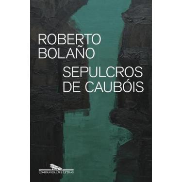 Imagem de Sepulcros de Caubóis - Companhia das Letras