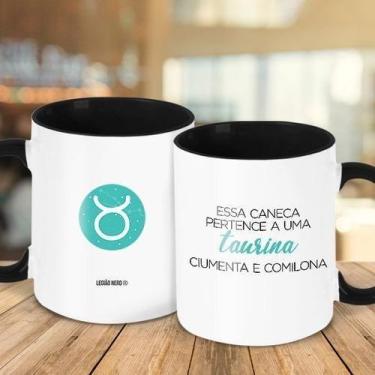 Imagem de Caneca Decorativa Signo - Taurina Ciumenta Comilona - Legiao Nerd