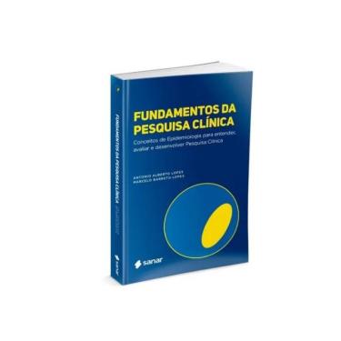 Imagem de Fundamentos da Pesquisa Clínica - Lopes - 1ª Ed. - Sanar Editora
