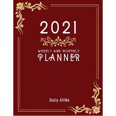 Imagem de 2021 Weekly and Monthly Planner: Practical Elegant Weekly and Monthly Planner, Large Size: 8.5' X 11' | 1 Year Organizer, January to December 2021 ... Notebook | Inspirational Quotes | Red Cover
