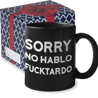 Imagem de Find Funny Gift Ideas Caneca de café engraçada Sorry No Hablo Fuctardo Caneca Chávena de Chá | Novidade Única Canecas de Café para Homens | Caneca engraçada hilária incrível, presente de colega de