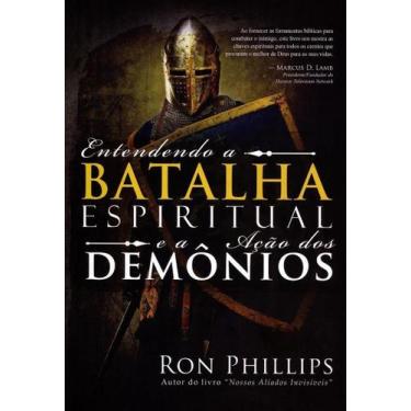 Imagem de Entendendo A Batalha Espiriitual E A Acao Demonios - BVBOOKS 