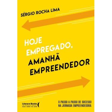 Imagem de Livro - Hoje empregado, amanhã empreendedor