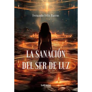 Imagem de La sanación del ser de luz - Espanhol