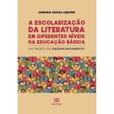 Imagem de A escolarização da literatura em diferentes níveis da educação básica-Português