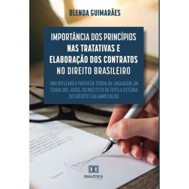 Imagem de Importância dos princípios nas tratativas e elaboração dos contratos no direito brasileiro-Português