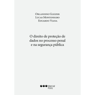 Imagem de O Direito De Proteção De Dados No Processo Penal E Na Segurança Pública - 2021