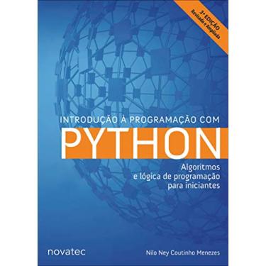Imagem de Introdução à Programação com Python: Algoritmos e Lógica de Programação Para Iniciantes