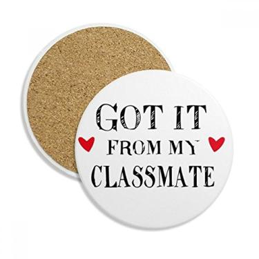 Imagem de Got It From My Classmate Caneca porta-copos de formatura com proteção de mesa, pedra absorvente