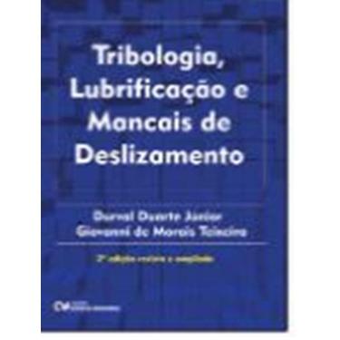 Imagem de Tribologia, Lubrificacao E Mancais De Deslizamento