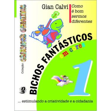 Imagem de Livro - Como é bom sermos diferentes - bichos fantásticos, volume 1