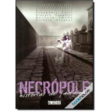 Imagem de Necrópole: Histórias de Fantasmas - Vol. 2 - Coleção Necrópole - ALAUD