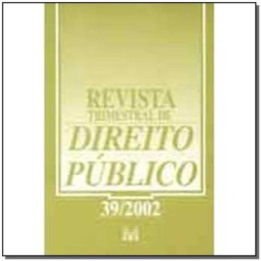 Imagem de Revista trimestral de direito publico ed. 39 - MALHEIROS EDITORES, 3