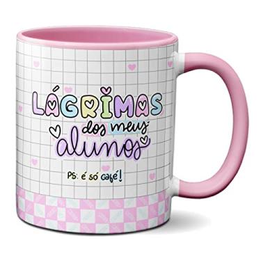 Imagem de Caneca Engraçada Lágrima Dos Meus Alunos É Só Café (Rosa)