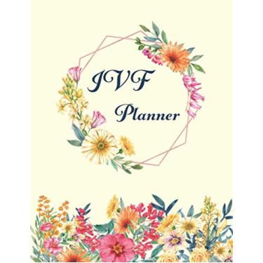 Imagem de IVF Planner: In Vitro Fertilization - IVF Pregnancy Journal for Infertility Treatment to Organize Appointments, Consultation, Medication, Tests, Finances, Notes & Logging Emotional Aspects
