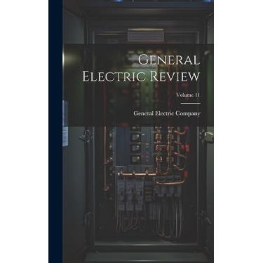 Imagem de General Electric Review; Volume 11